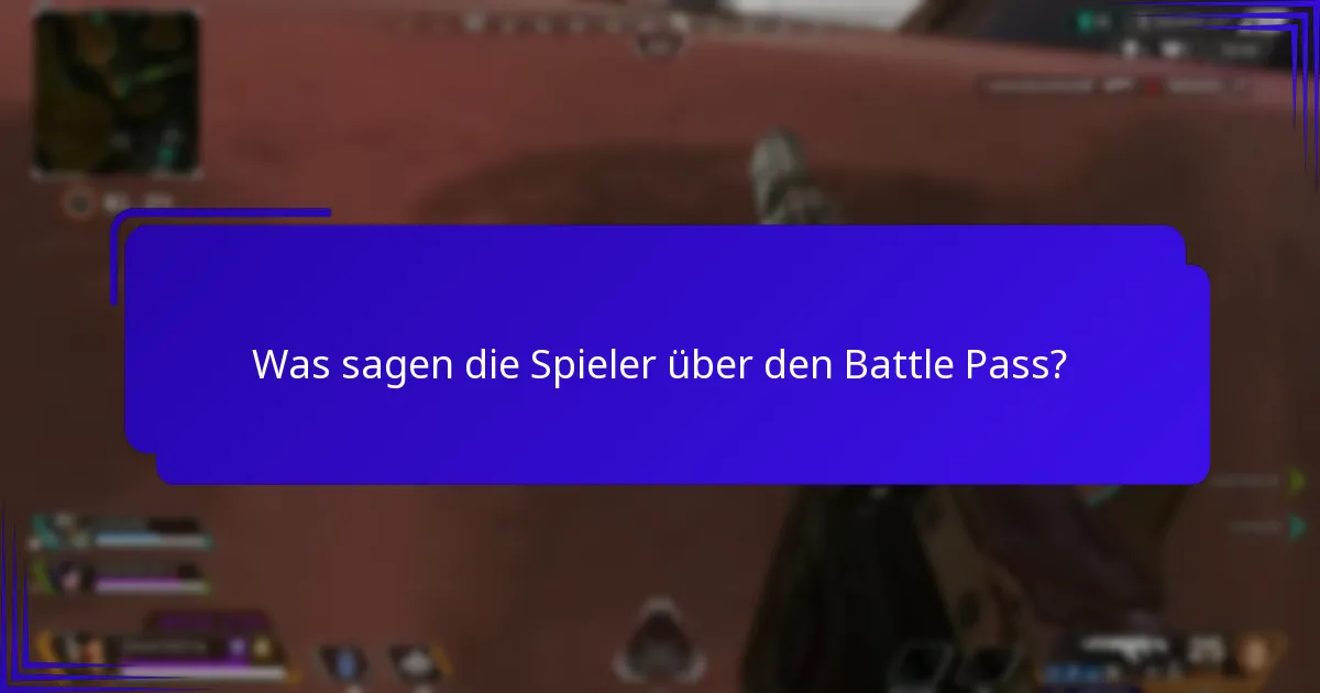 Was sind die zentralen Themen in den Diskussionen der Community über den Battle Pass?