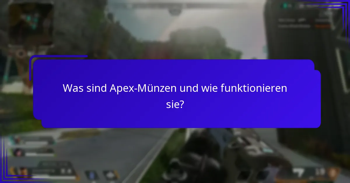 Wie kann ich den Wert meiner Apex-Münzen maximieren?