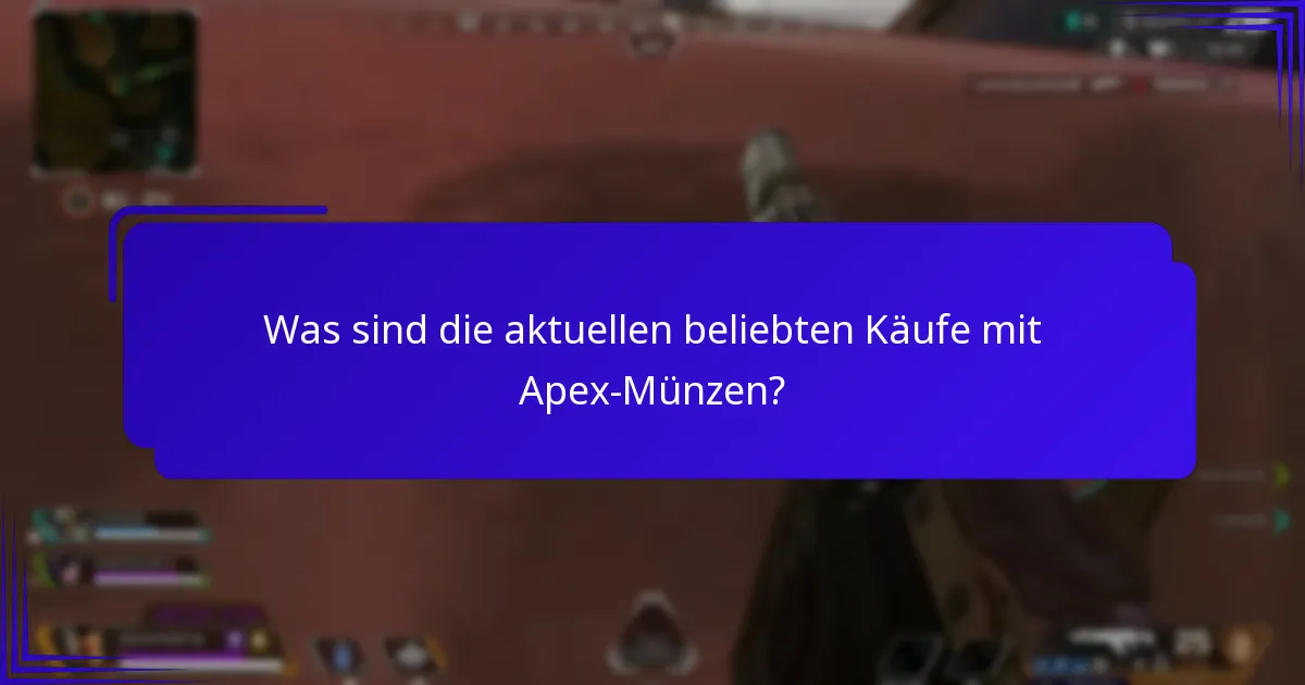 Wie beeinflussen saisonale Events die Käufe von Apex-Münzen?
