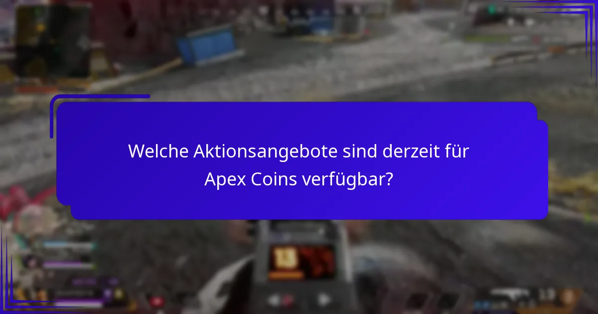 Wie vergleicht man Aktionsangebote für Apex Coins?