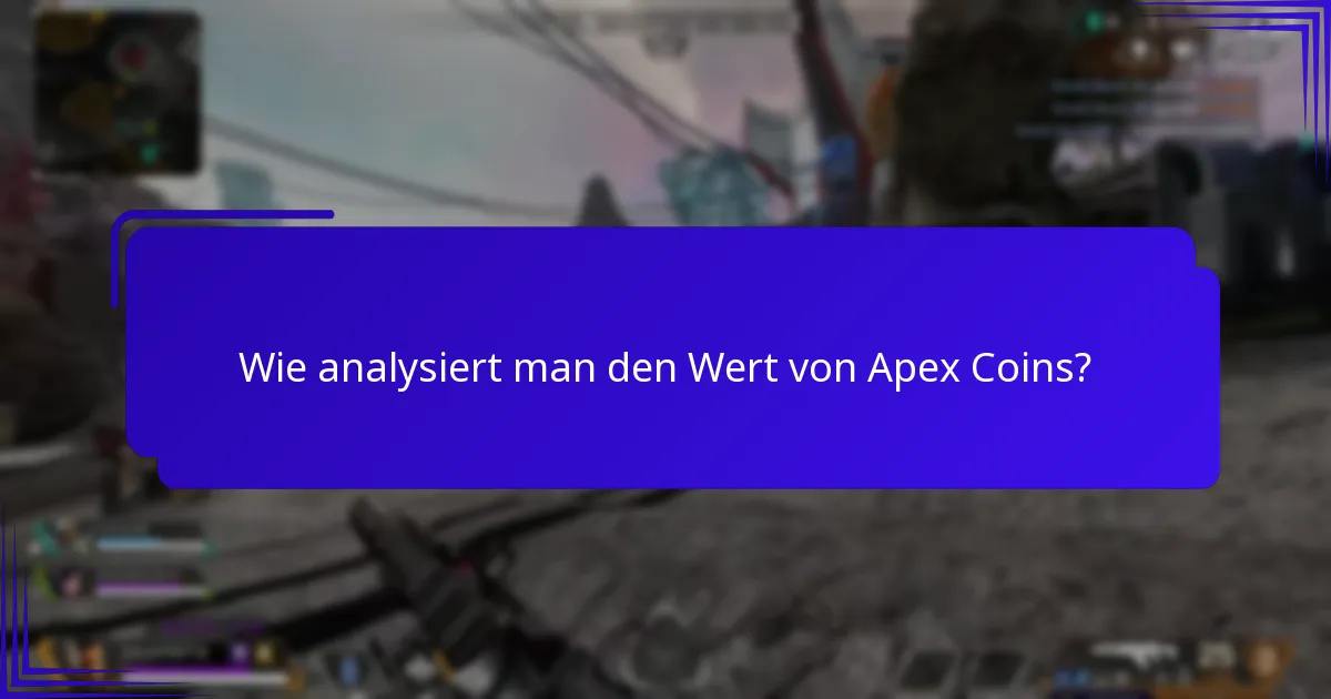 Wie analysiert man den Wert von Apex Coins?